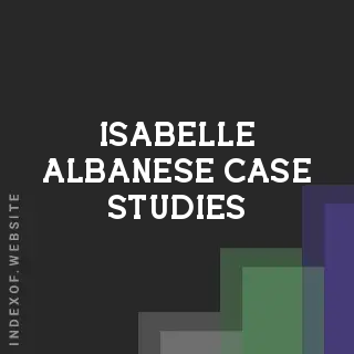 Isabelle Albanese Case Studies | Indexof