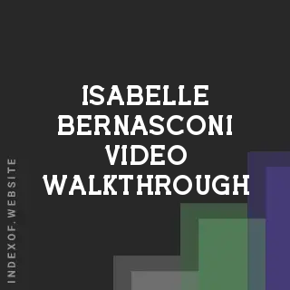 Isabelle Bernasconi Video Walkthrough | Indexof