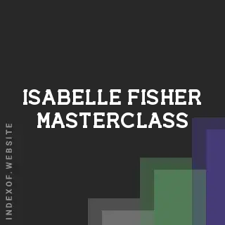 Isabelle Fisher Masterclass | Indexof