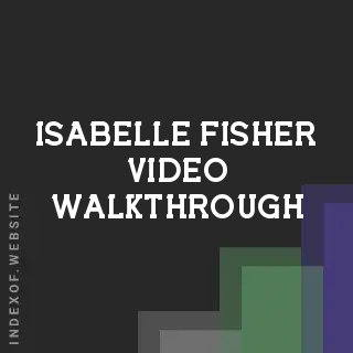 Isabelle Fisher Video Walkthrough | Indexof
