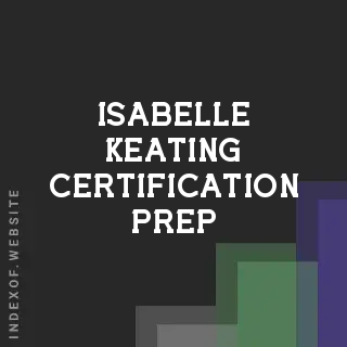 Isabelle Keating Certification Prep | Indexof