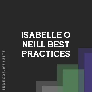 Isabelle O Neill Best Practices | Indexof