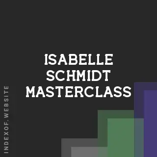 Isabelle Schmidt Masterclass | Indexof