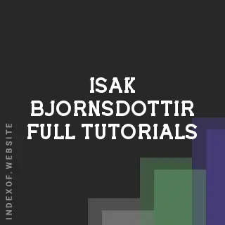 Isak Bjornsdottir Full Tutorials | Indexof