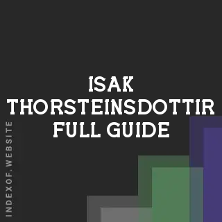 Isak Thorsteinsdottir Full Guide | Indexof
