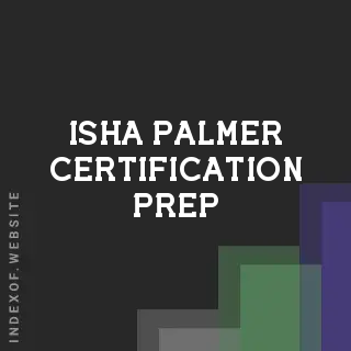 Isha Palmer Certification Prep | Indexof