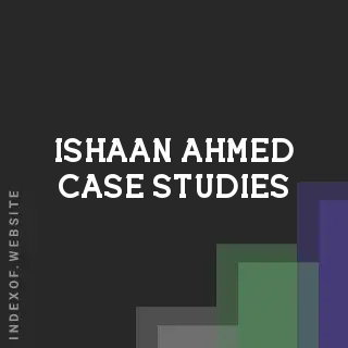 Ishaan Ahmed Case Studies | Indexof