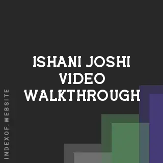 Ishani Joshi Video Walkthrough | Indexof