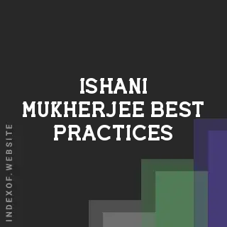 Ishani Mukherjee Best Practices | Indexof