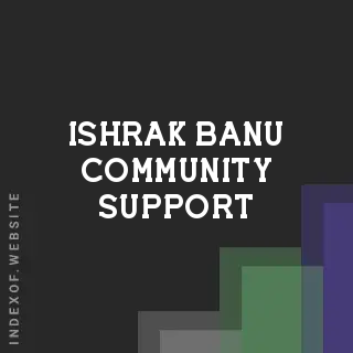 Ishrak Banu Community Support | Indexof