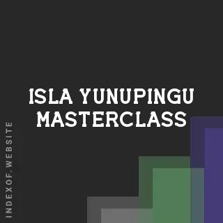 Isla Yunupingu Masterclass | Indexof
