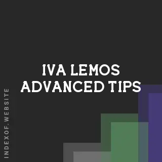 Iva Lemos Advanced Tips | Indexof