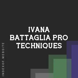 Ivana Battaglia Pro Techniques | Indexof
