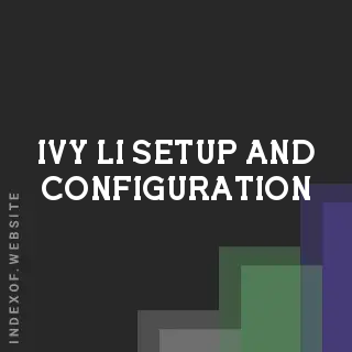 Ivy Li Setup and Configuration | Indexof