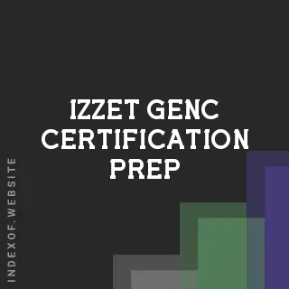 Izzet Genc Certification Prep | Indexof