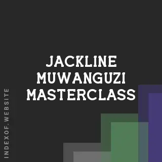 Jackline Muwanguzi Masterclass | Indexof