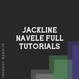 Jackline Navele Full Tutorials | Indexof