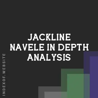 Jackline Navele In-Depth Analysis | Indexof
