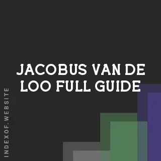 Jacobus van de Loo Full Guide | Indexof