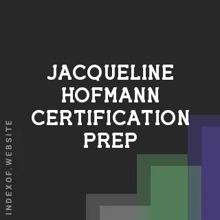 Jacqueline Hofmann Certification Prep | Indexof