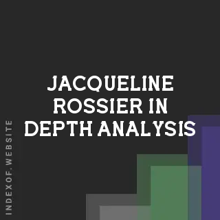 Jacqueline Rossier In-Depth Analysis | Indexof