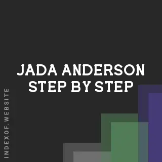 Jada Anderson Step-by-Step | Indexof