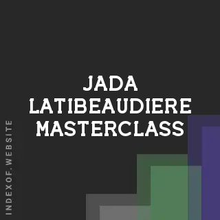 Jada Latibeaudiere Masterclass | Indexof