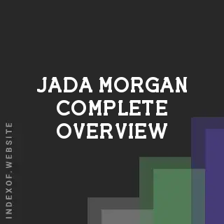 Jada Morgan Complete Overview | Indexof