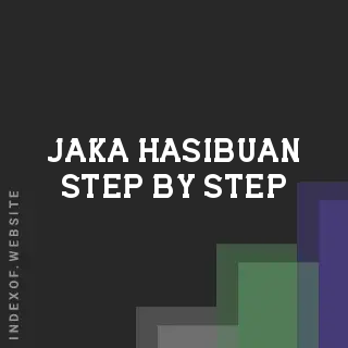 Jaka Hasibuan Step-by-Step | Indexof