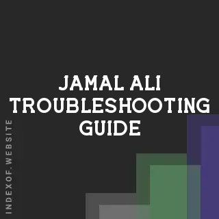 Jamal Ali Troubleshooting Guide | Indexof