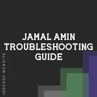 Jamal Amin Troubleshooting Guide | Indexof
