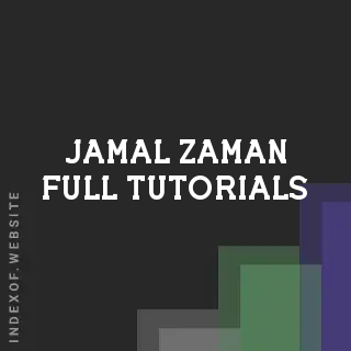Jamal Zaman Full Tutorials | Indexof