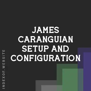 James Caranguian Setup and Configuration | Indexof