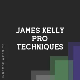 James Kelly Pro Techniques | Indexof