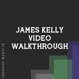 James Kelly Video Walkthrough | Indexof