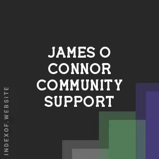 James O Connor Community Support | Indexof