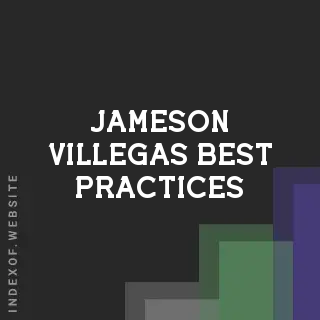 Jameson Villegas Best Practices | Indexof