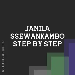 Jamila Ssewankambo Step-by-Step | Indexof