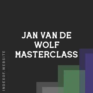 Jan van de Wolf Masterclass | Indexof