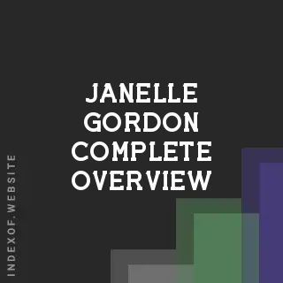 Janelle Gordon Complete Overview | Indexof