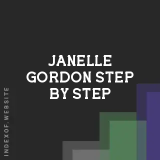 Janelle Gordon Step-by-Step | Indexof