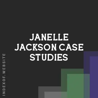 Janelle Jackson Case Studies | Indexof