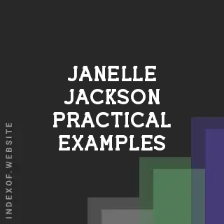 Janelle Jackson Practical Examples | Indexof