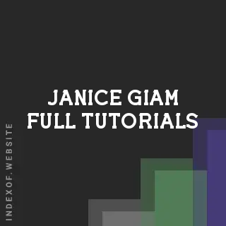 Janice Giam Full Tutorials | Indexof