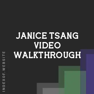 Janice Tsang Video Walkthrough | Indexof