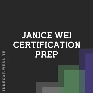 Janice Wei Certification Prep | Indexof