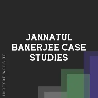 Jannatul Banerjee Case Studies | Indexof