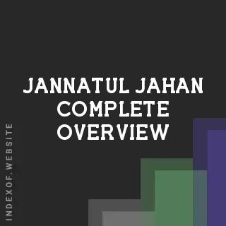 Jannatul Jahan Complete Overview | Indexof