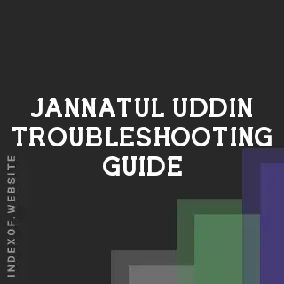 Jannatul Uddin Troubleshooting Guide | Indexof