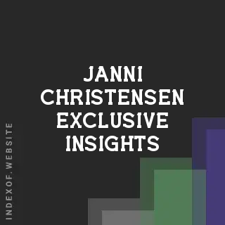 Janni Christensen Exclusive Insights | Indexof
